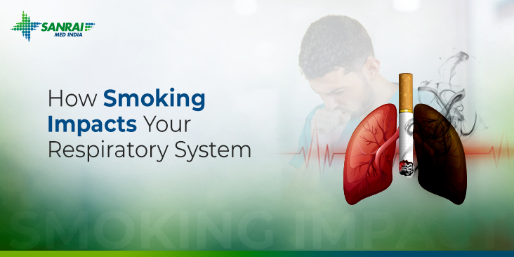 How Smoking Impacts Your Respiratory System